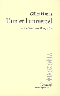 Couverture_L'un et l'universel : lire Levinas avec Benny Lévy
