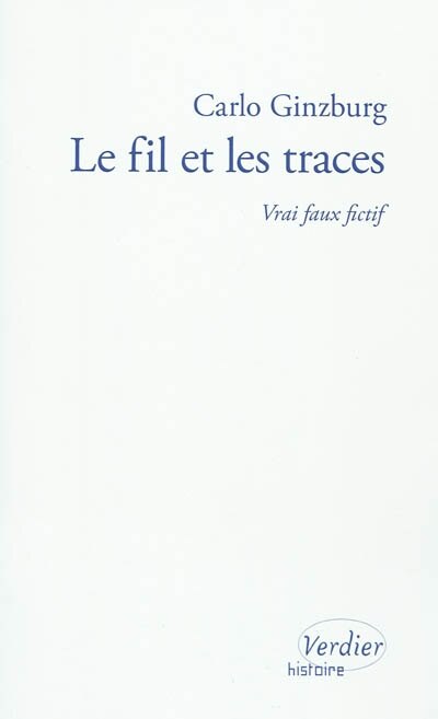 Couverture_Le fil et les traces : vrai faux fictif