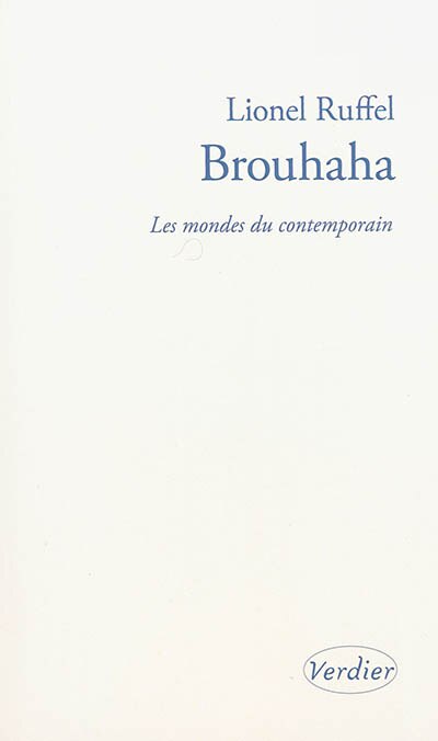 Couverture_Brouhaha : les mondes du contemporain