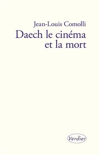 Front cover_Daech, le cinéma et la mort