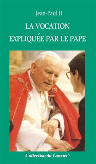 Couverture_La vocation expliqu&eacute;e par le Pape