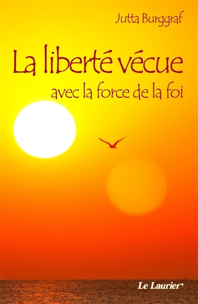 Front cover_La libert&eacute; v&eacute;cue avec la force de la foi
