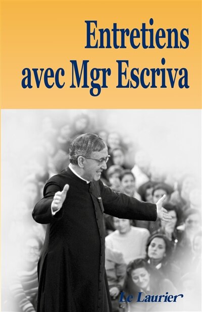 Couverture_Entretiens avec monseigneur Escriva de Balaguer