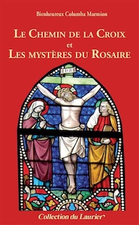 Couverture_Le chemin de la croix ; Les myst&egrave;res du rosaire