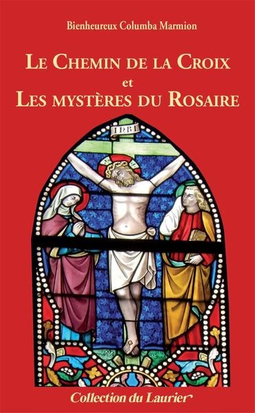 Couverture_Le chemin de la croix ; Les myst&egrave;res du rosaire