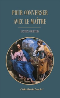 Couverture_Pour converser avec le Ma&icirc;tre