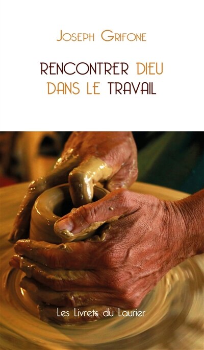 Front cover_Rencontrer Dieu dans le travail