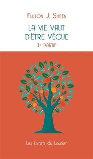 Couverture_La vie vaut d'&ecirc;tre v&eacute;cue, Vol. 1
