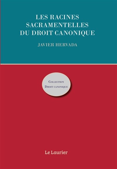 Couverture_Les racines sacramentelles du droit canonique