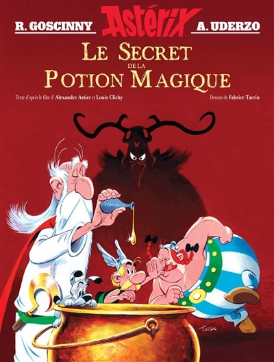 Goscinny et Uderzo présentent une aventure d'Astérix: le secret de la potion magique