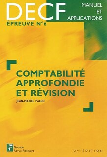 Couverture_Comptabilité approfondie et révision : DECF, épreuve n° 6 : manuel et applications