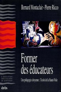 Front cover_Former des éducateurs : une pédagogie citoyenne : l'école de la Haute-Folie