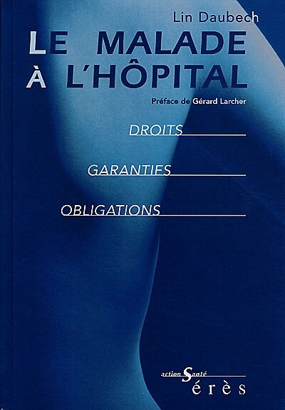 Front cover_Le malade &agrave; l'h&ocirc;pital : droits, garanties et obligations