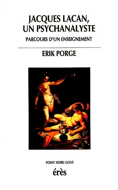 Couverture_Jacques Lacan, un psychanalyste : parcours d'un enseignement