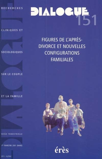 Couverture_Dialogue, n°151. Figures de l'après-divorce et nouvelles configurations familiales