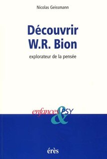 Front cover_Enfances et psy. Découvrir W.-R. Bion : explorateur de la pensée