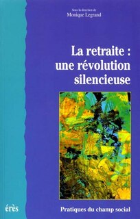 Front cover_La retraite : une révolution silencieuse