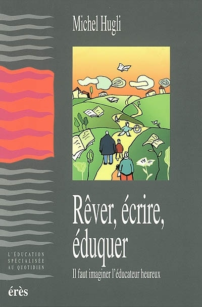 Front cover_Rêver, écrire, éduquer