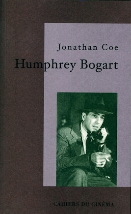 Humphrey Bogart: la vie comme elle va