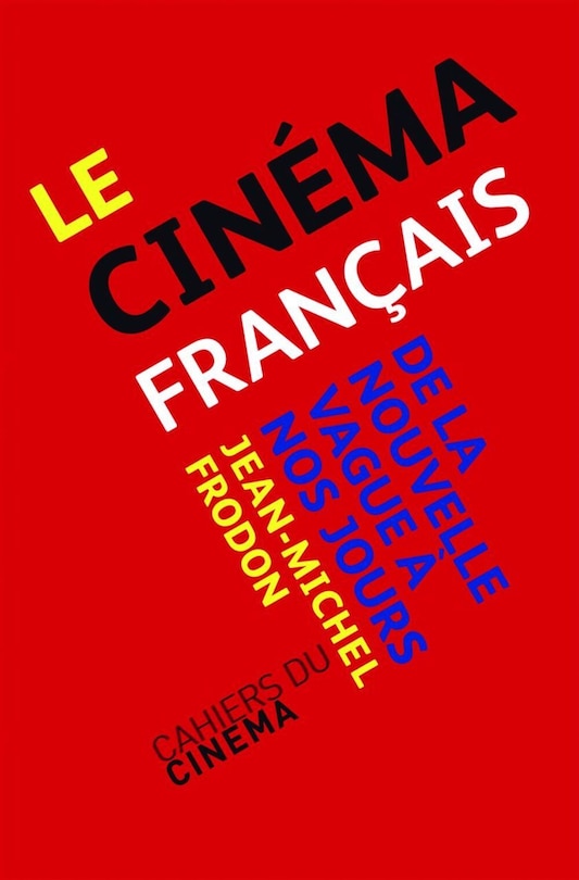 Couverture_Le cinéma français de la Nouvelle vague à nos jours