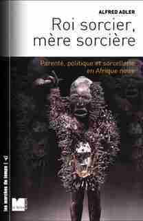 Roi sorcier, mère sorcière by Alfred Adler