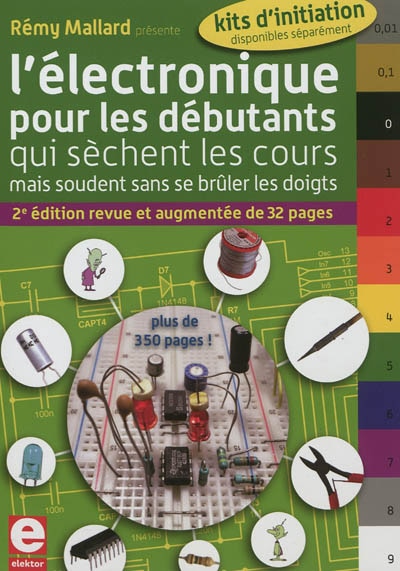 Front cover_L'électronique pour les débutants : qui sèchent les cours mais soudent sans se brûler les doigts