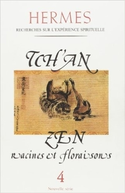 Hermes, n°4. Tch'an-Zen: racines et floraisons