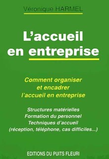 Front cover_L'accueil en entreprises : comment organiser et encadrer l'accueil en entreprise