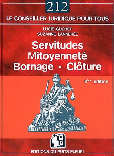Couverture_Servitudes, mitoyenneté, bornage, clôture