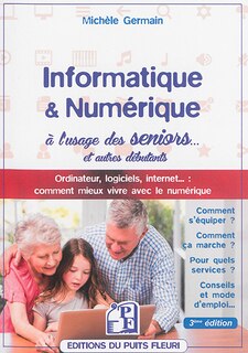 Couverture_Informatique & numérique à l'usage des seniors... et autres débutants