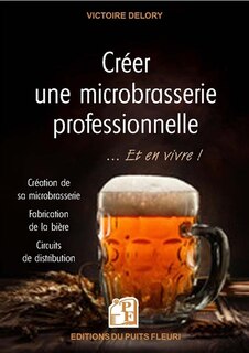 Front cover_Créer une microbrasserie professionnelle...