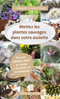 Couverture_Mettez les plantes sauvages dans votre assiette