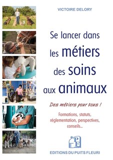 Front cover_Se lancer dans les métiers des soins aux animaux