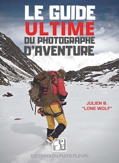 Couverture_Le guide ultime du photographe d'aventure