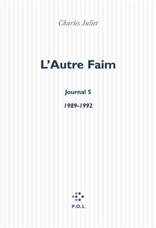 Couverture_L'autre faim : journal, 1989-1992