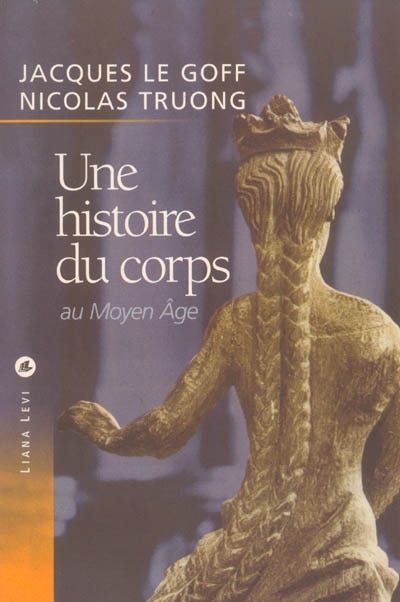 Front cover_Une histoire du corps au Moyen Age