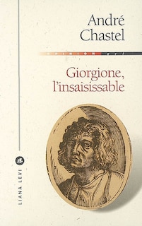 Couverture_Giorgione, l'insaisissable