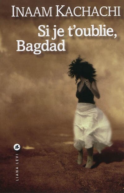 Front cover_Si je t'oublie, Bagdad