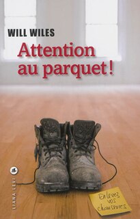 Couverture_Attention au parquet !