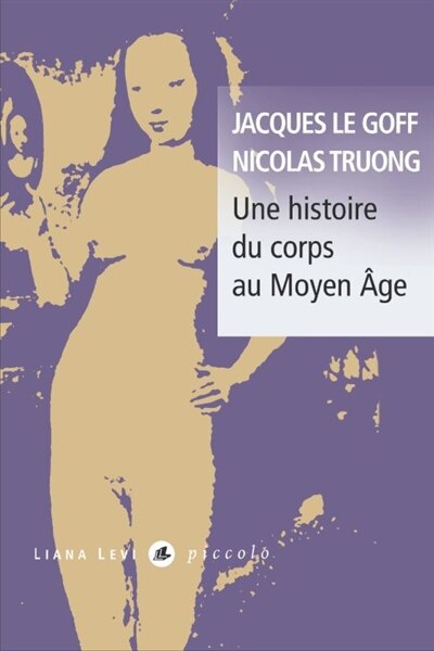 Front cover_Une histoire du corps au Moyen Age