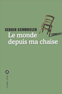 Front cover_Le monde depuis ma chaise