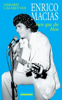 Front cover_Enrico Macias : rien que du bleu