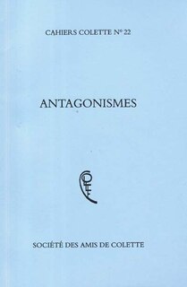 Front cover_Cahiers Colette, n°22. Antagonismes