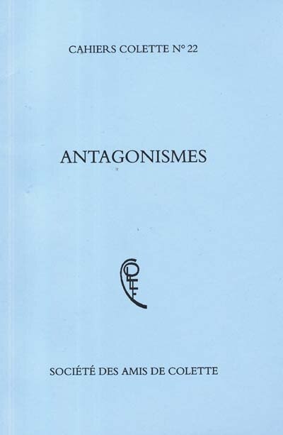 Front cover_Cahiers Colette, n°22. Antagonismes