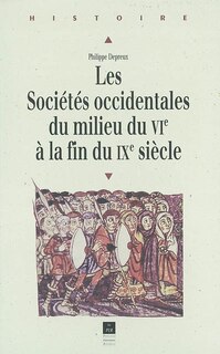Front cover_Les sociétés occidentales du milieu du VIe siècle à la fin du IXe siècle