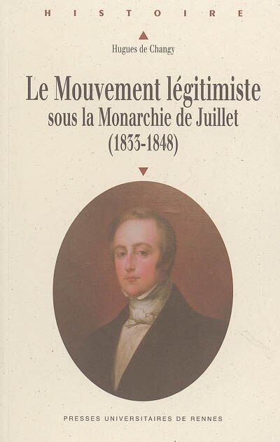 Front cover_Le mouvement légitimiste sous la monarchie de Juillet (1833-1848)