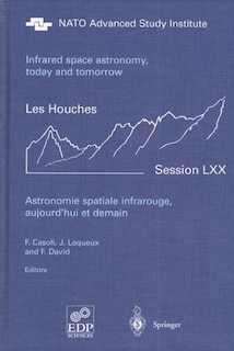 Front cover_Astronomie spatiale infrarouge, aujourd'hui et demain = Infrared space astronomy, today and tomorrow