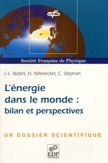Couverture_L'énergie dans le monde : bilan et perspectives : un dossier scientifique