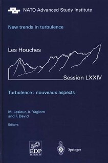 Front cover_New trends in turbulence : Les Houches, session LXXIV, 31 July-1 September 2000 = Turbulence, nouveaux aspects