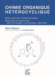 Couverture_Chimie organique hétérocyclique : structures fondamentales, chimie et biochimie des principaux composés naturels